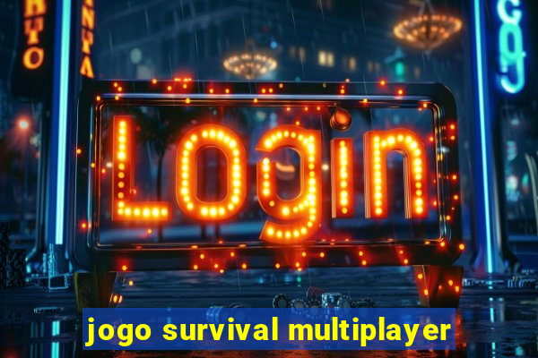 jogo survival multiplayer